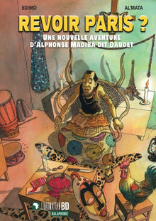 Revoir Paris ?: Une nouvelle aventure d'Alphonse Madiba dit Daudet