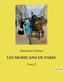 Les Mohicans de Paris: Les secrets de Paris au coeur des transitions