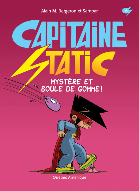 Mystère Et Boule de Gomme!