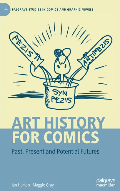 Art History for Comics: Past, Present and Potential Futures