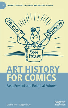 Art History for Comics: Past, Present and Potential Futures