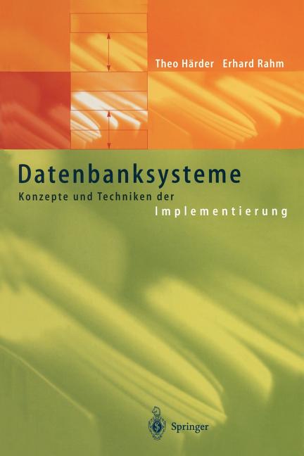 Datenbanksysteme: Konzepte Und Techniken Der Implementierung
