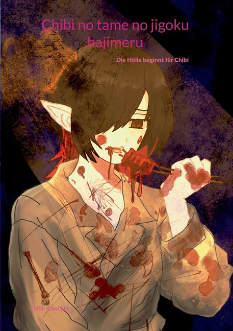 Chibi no tame no jigoku hajimeru: Die Hölle beginnt für Chibi