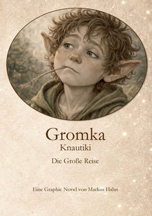 Gromka Knautiki: Die Große Reise