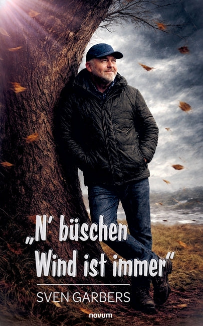 "N' büschen Wind ist immer"