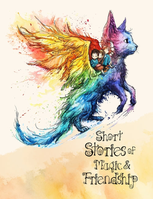 Short Stories of magic and friendship: bedtime stories for kids ages 4-8 5 Minute Tales for Kids age 4 dragons, elves, fairies, wizards, enchanted for