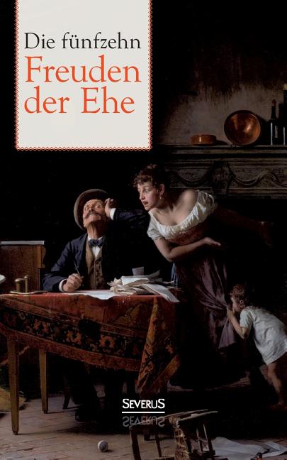 Die fünfzehn Freuden der Ehe
