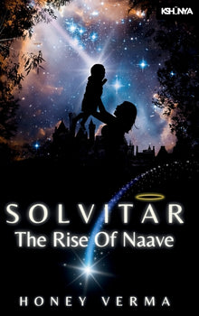 Solvitar - The Rise Of Naave: A Graphic Novel for Curious Minds - Where a New Universe Begins and One Boy Redefines What It Means to Be a Hero