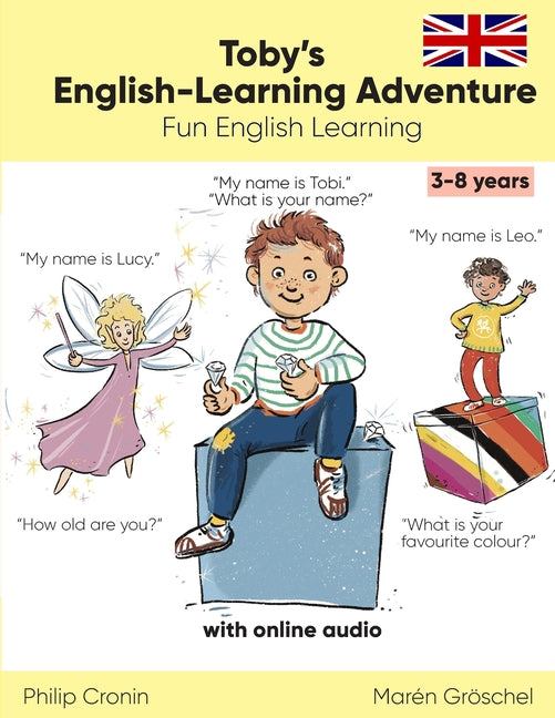 Toby's English-Learning Adventure (Story): Fun English Learning for Kids Aged 3-8. With Online Audio.