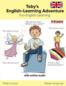 Toby's English-Learning Adventure (Story): Fun English Learning for Kids Aged 3-8. With Online Audio.