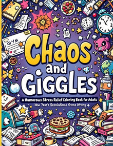 New Year's Resolutions Gone Wrong "Chaos and Giggles: Witty Pages, Sarcastic Quotes, and Humor-Filled Fun for Adults Who Need a Break