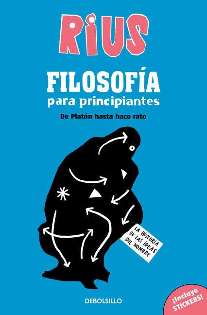 Filosofã-A Para Principiantes. de Platã3n Hasta Hace Rato (Ediciã3n Especial) / Phi Losophy for Beginners (Special Edition)