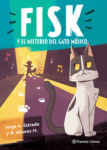 Fisk Y El Misterio del Gato Músico (Cómic) / Fisk and the Mystery of the Musical Cat (Comic Book)