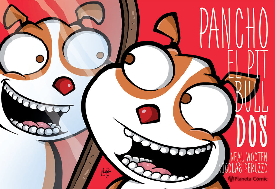 Pancho El Pitbull 2 (Cómic) / Pancho the Pitbull 2 (Comic Book)