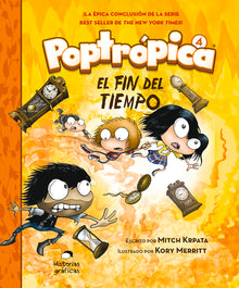 Poptrópica 4. El Fin del Tiempo