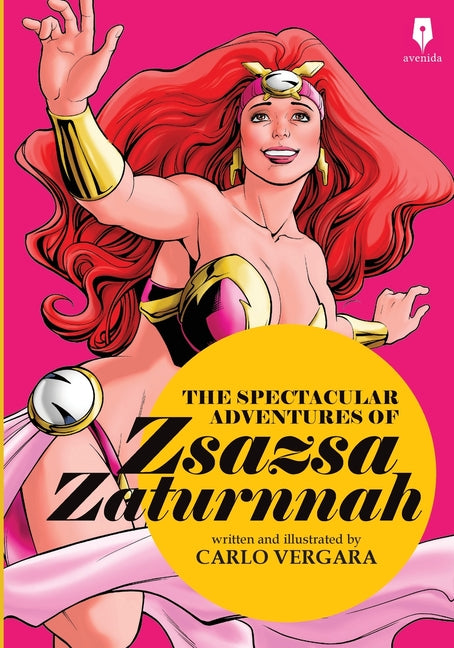 The Spectacular Adventures of Zsazsa Zaturnnah