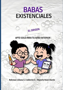 Babas Existenciales: El Origen