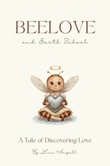 Beelove and Earth School: A Tale of Discovering Love