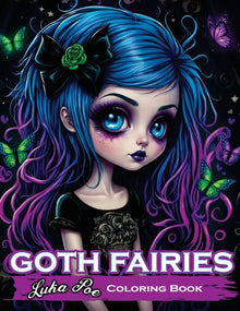 Goth Fairies: Experience a Darkly Enchanting World of Gothic Fantasy in an Intricate Coloring Book