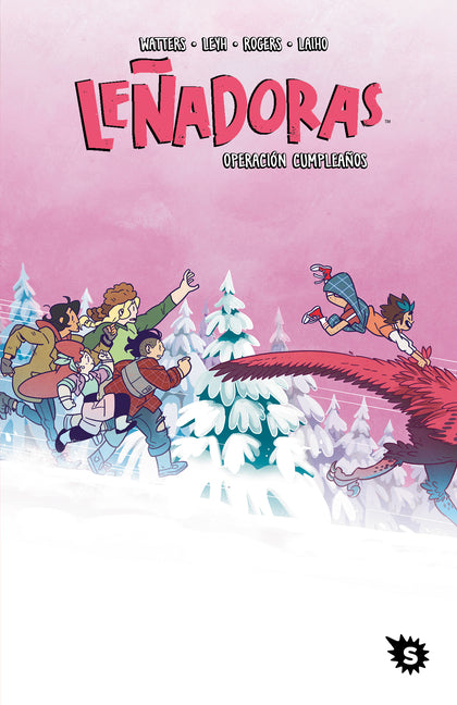 Leñadoras. Operación Cumpleaños / Lumberjanes. Stone Cold