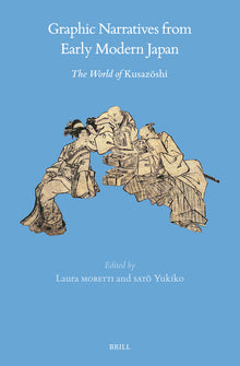 Graphic Narratives from Early Modern Japan: The World of Kusazōshi