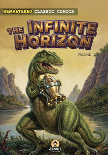 The Infinite Horizon Volume 1: Classic Comics