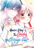 You're Way Too Cheeky, Chigaya-Kun! Volume 1