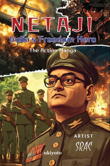 NETAJI - India's Freedom Hero Full Throttle Action Manga