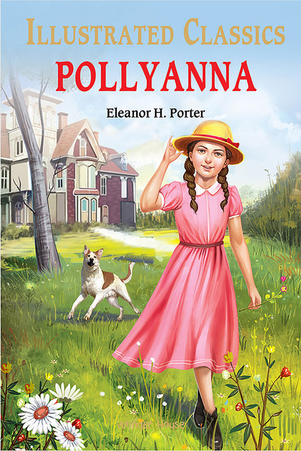 Pollyanna: Illustrated Abridged Children Classic English Novel with Review Questions (Hardback)