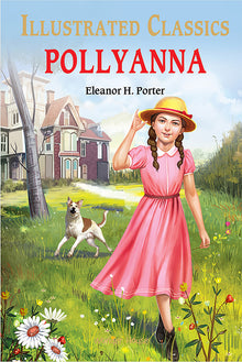 Pollyanna: Illustrated Abridged Children Classic English Novel with Review Questions (Hardback)