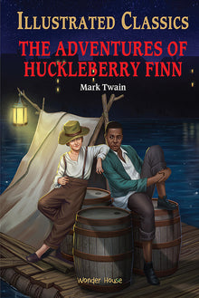 The Adventures of Huckleberry Finn: Illustrated Abridged Children Classic English Novel with Review