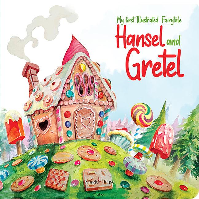 My First Illustrated Fairytale Board Book - Hansel and Gretel Board Book