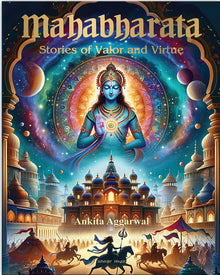 Mahabharata: Stories of Valor and Virtue