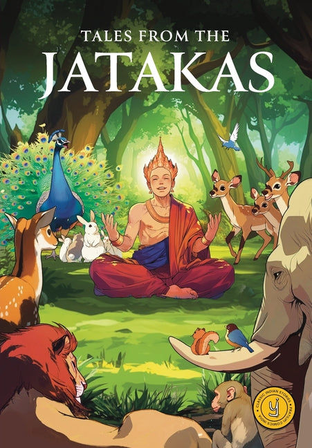 Tales from the Jatakas: Classic indian Stories
