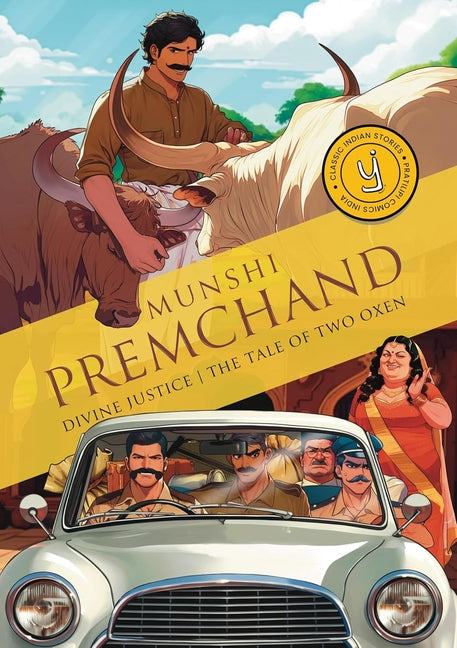 Divine Justice and The Tale Of Two Oxen: Classic Indian Stories