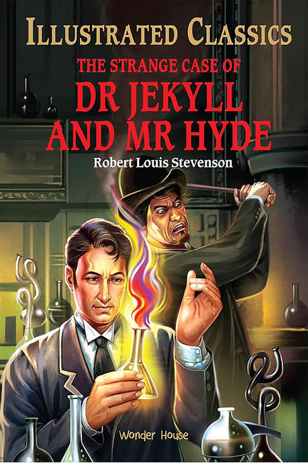 The Strange Case of Dr Jekyll and MR Hyde: Llustrated Abridged Children Classic English Novel With
