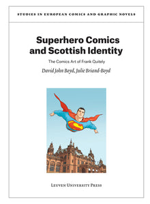 Superhero Comics and Scottish Identity: The Comics Art of Frank Quitely