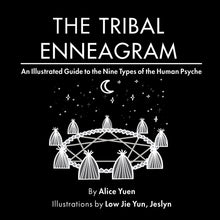 The Tribal Enneagram: An Illustrated Guide to the Nine Types of the Human Psyche