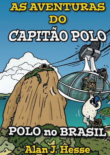 As Aventuras do Capitão Polo (Livro 5): Polo no Brasil