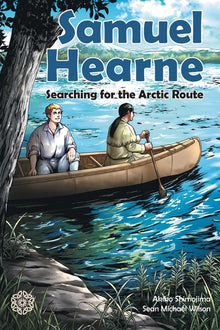 Samuel Hearne: Searching for the Arctic Route