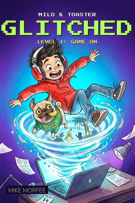 Milo and Toaster: Glitched!: Level 1: Game on