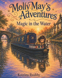 Molly May's Adventures: Magic in the Water