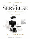 Les Secrets de La Serveuse: Une Analyse Psychologique Captivante de K. L. Slater