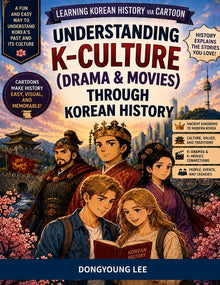 Learning Korean History via Cartoon: Understanding K-Culture(Drama & Movies) through Korean History