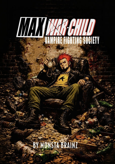 Max War-Child: Vampire Fighting Society