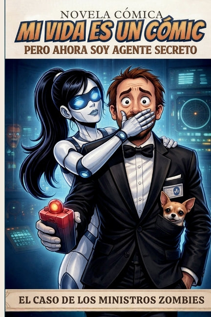 Mi vida es un cómic pero ahora soy agente secreto: Humor Absurdo en tiempos de IA