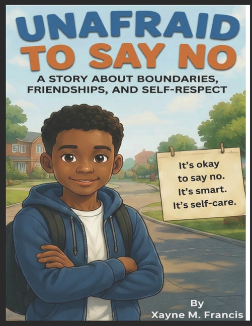 Unafraid To Say No
