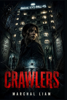 Crawlers: "A Claustrophobic Survival Horror of a Deadly Spider Infestation That Traps Residents Inside a Sealed Apartment Block"