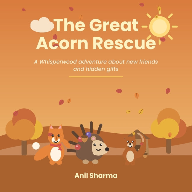 The Great Acorn Rescue: A Whisperwood Adventure, Book Four
