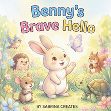 Benny's Brave Hello: A Shy Bunny Learns to Say Hello